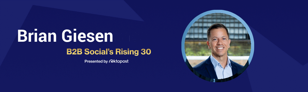Brian Giesen | B2B Social's Rising 30 Class of 2026