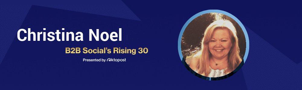 Christina Noel | B2B Social's Rising 30 Class of 2026