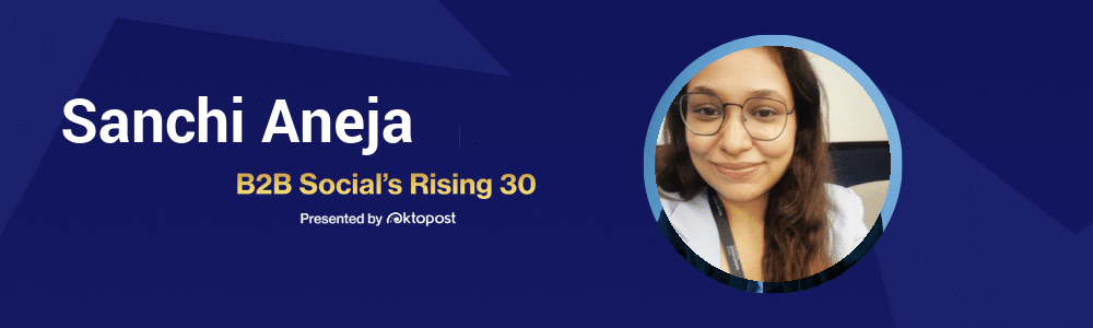Sanchi Aneja, HPE - B2B social media practitioner