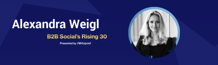 Alexandra Weigl | B2B Social's Rising 30 Class of 2026